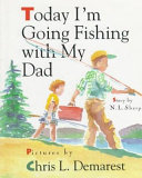 Today_I_m_going_fishing_with_my_dad