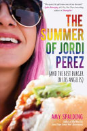 The_summer_of_Jordi_Perez__and_the_best_burger_in_Los_Angeles_