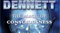 The_magic_of_consciousness_with_Daniel_Dennett