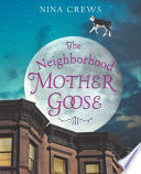 The_neighborhood_Mother_Goose