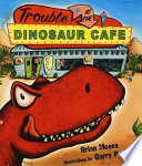 Trouble_at_the_Dinosaur_Cafe
