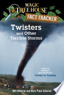 Twisters_and_Other_Terrible_Storms__A_Nonfiction_Companion_to_Twister_on_Tuesday______Magic_Tree_House