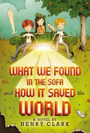 What_we_found_in_the_sofa_and_how_it_saved_the_world