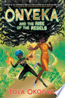 Onyeka__Onyeka_and_the_rise_of_the_rebels