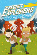 The_secret_explorers_and_the_Ice_Age_adventure
