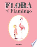 Flora_and_the_flamingo