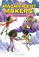 The_magnificent_makers__Storm_chasers