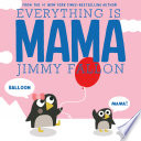 Everything_is_Mama