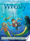 The_kingdom_of_Wrenly__The_secret_world_of_mermaids