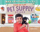 Make___play_pet_supply_store