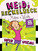 Heidi_Heckelbeck_makes_a_wish