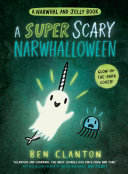 A_Narwhal_and_Jelly_book__A_super_scary_Narwhalloween