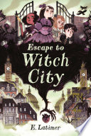 Escape_to_Witch_City