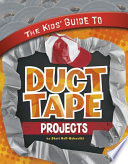 The_kids__guide_to_duct_tape_projects