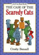 The_case_of_the_scaredy_cats