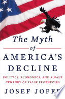 The_myth_of_America_s_decline