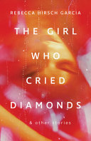 The_girl_who_cried_diamonds_and_other_stories