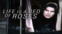 Life_Is_A_Bed_Of_Roses__La_vie_est_un_roman_