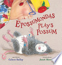 Epossumondas_plays_possum