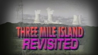 Three-Mile_Island_Revisted