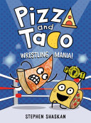 Pizza_and_Taco__Wrestling_mania_
