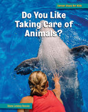 Career_clues_for_kids__Do_you_like_taking_care_of_animals_