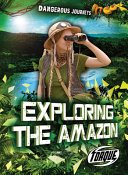 Torque__dangerous_journeys__Exploring_the_Amazon