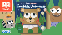 Bear_in_Underwear__Goodnight_Underwear_Spanish__El_oso_que_usa_calzoncillos__A_descansar_calzoncillos_