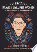RBG_s_brave___brilliant_women__33_Jewish_women_to_inspire_everyone