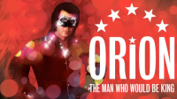 Orion__The_Man_Who_Would_Be_King