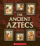 The_ancient_Aztecs