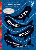 The_sea-ringed_world__sacred_stories_of_the_Americas