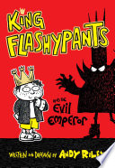 King_Flashypants_and_the_evil_emperor