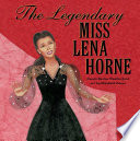 The_legendary_Miss_Lena_Horne