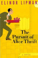 The_pursuit_of_Alice_Thrift