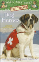 Dog_heroes__A_Nonfiction_Companion_to_Magic_Tree_House__46__Dogs_in_the_Dead_of_Night