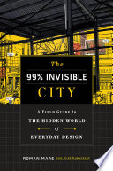 The_99__invisible_city