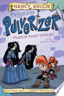Princess_Pulverizer__Watch_that_witch_