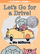 Elephant___Piggie_book__Let_s_go_for_a_drive_