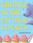 Klondike__do_not_eat_those_cupcakes_