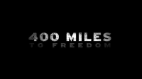 400_Miles_to_Freedom