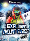 Torque___dangerous_journeys__Exploring_Mount_Everest