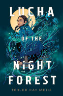 Lucha_of_the_night_forest