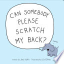 Can_somebody_please_scratch_my_back_