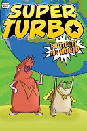 Super_Turbo_protects_the_world