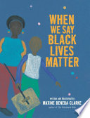 When_we_say_black_lives_matter