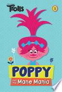 Poppy_and_the_Mane_Mania__DreamWorks_Trolls_Chapter_Book__1_