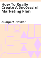 How_to_really_create_a_successful_marketing_plan