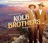The_amazing_Kolb_Borthers_of_the_Grand_Canyon