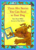 Three_more_stories_you_can_read_to_your_dog